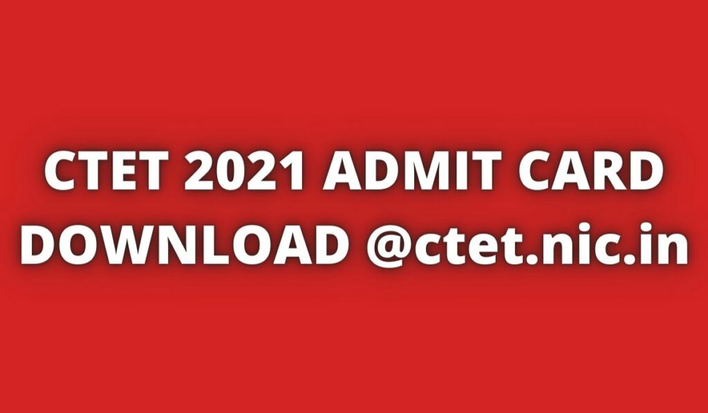 CTET 2021 Admit Card