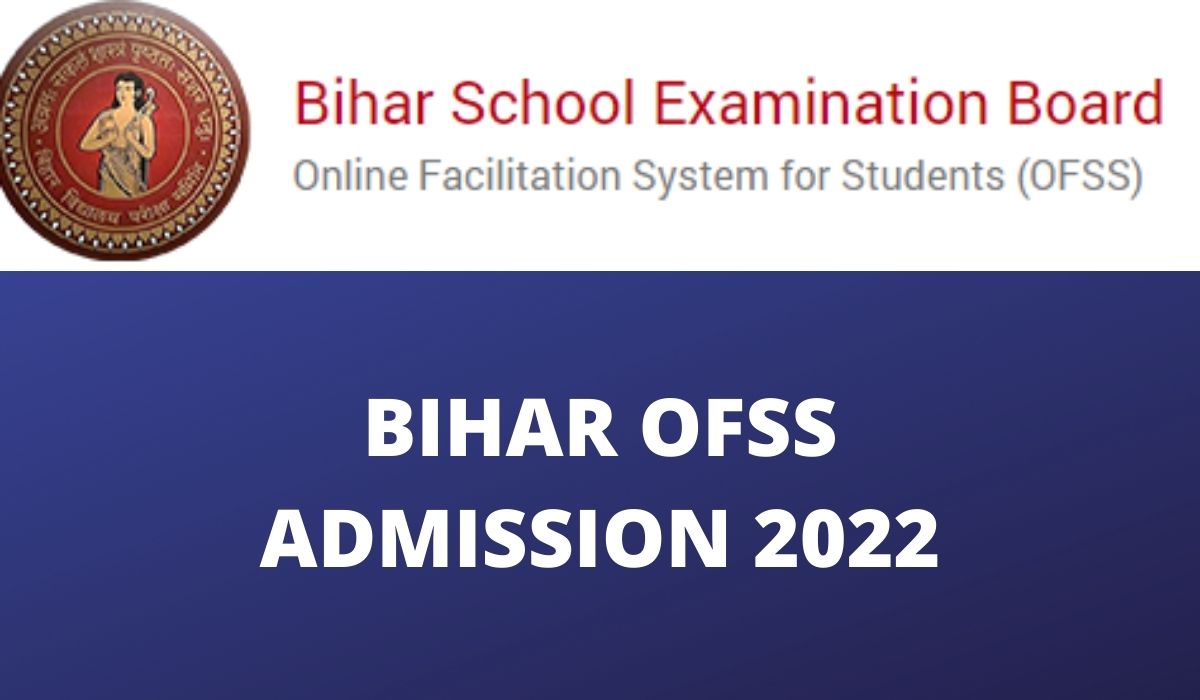 OFSS Bihar Admission 2022