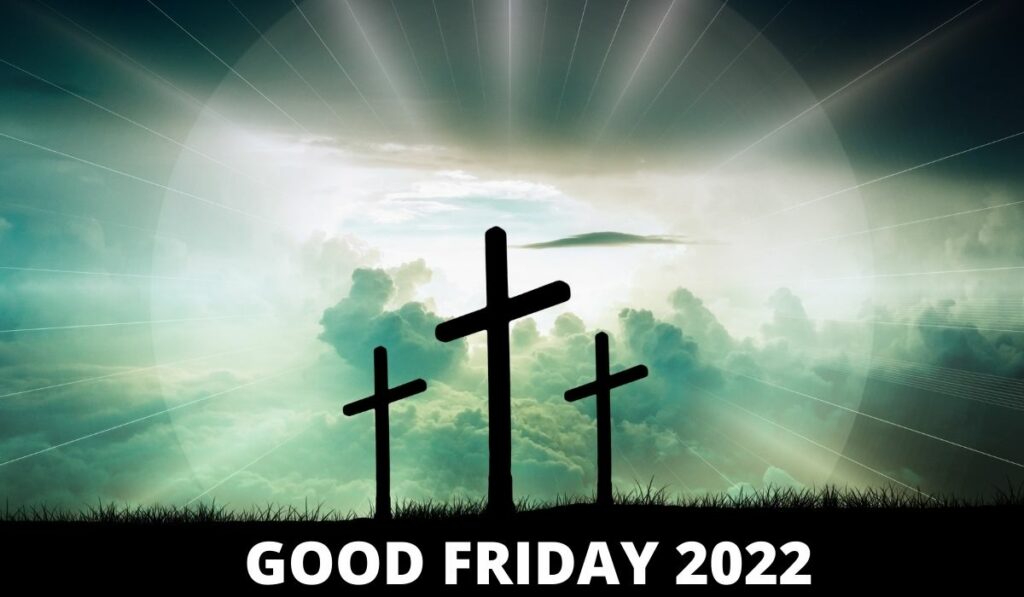 Good Friday 2023 Wishes, Quotes, Status, Messages & Images