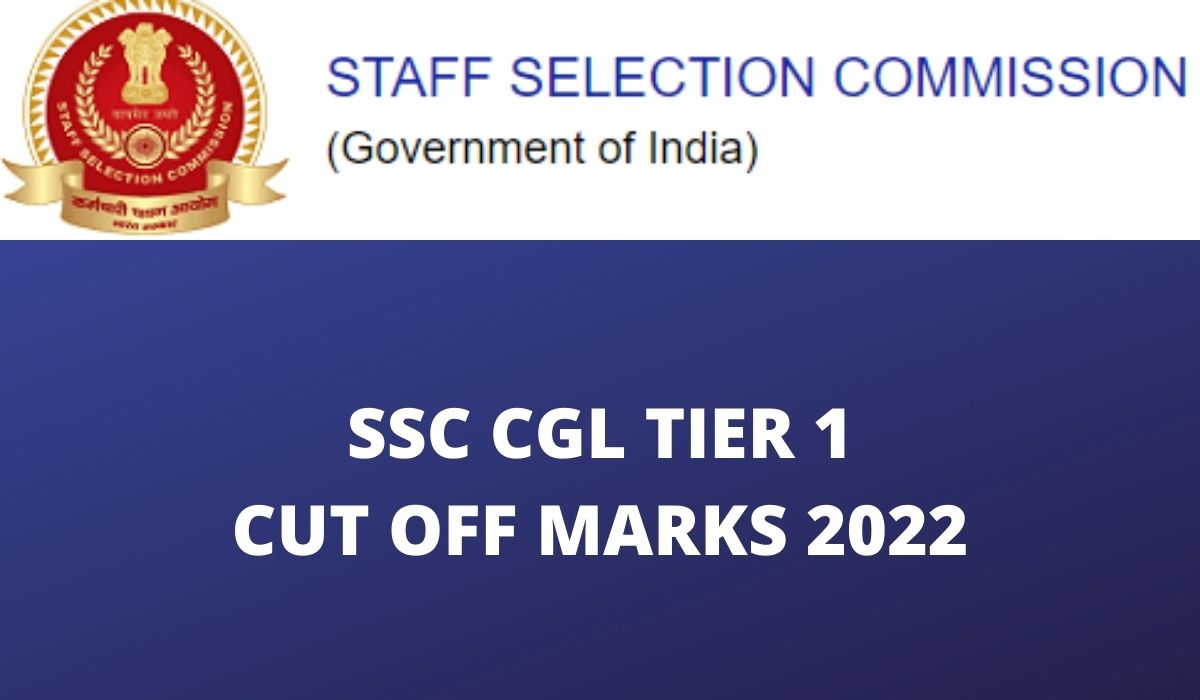 SSC CGL Cut Off Marks 2022