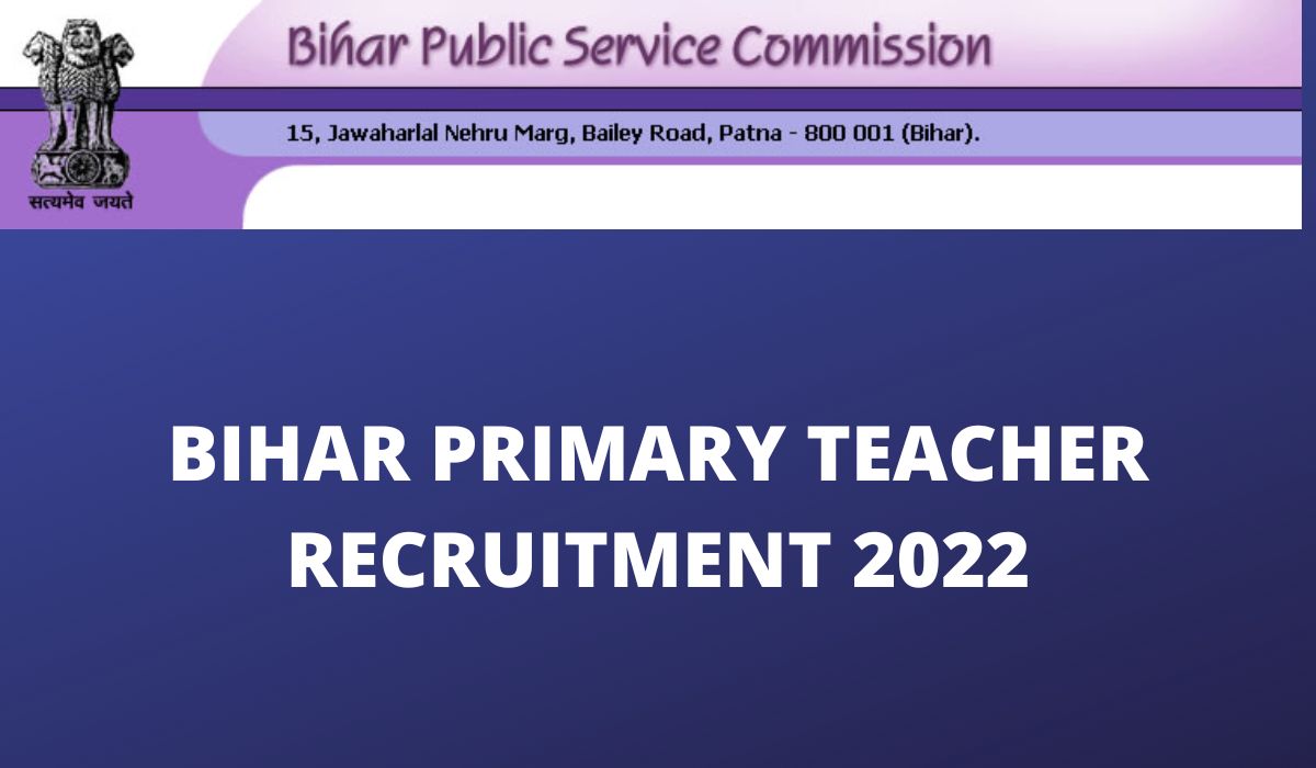 Bihar Primary Teacher Recruitment 2022