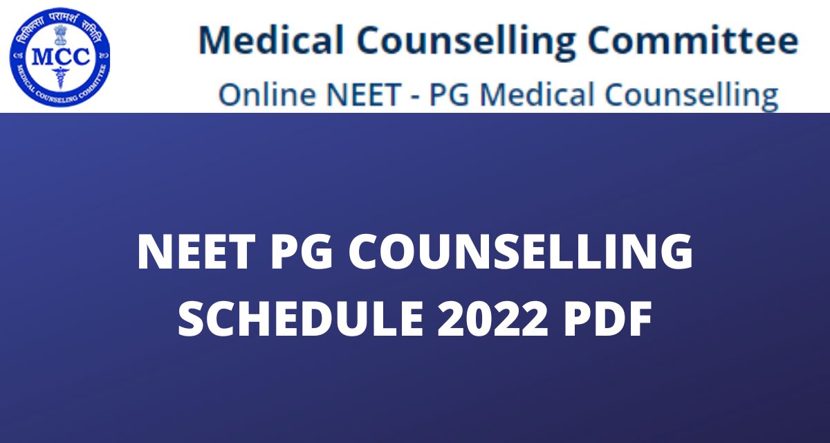 NEET PG Counselling Schedule 2022