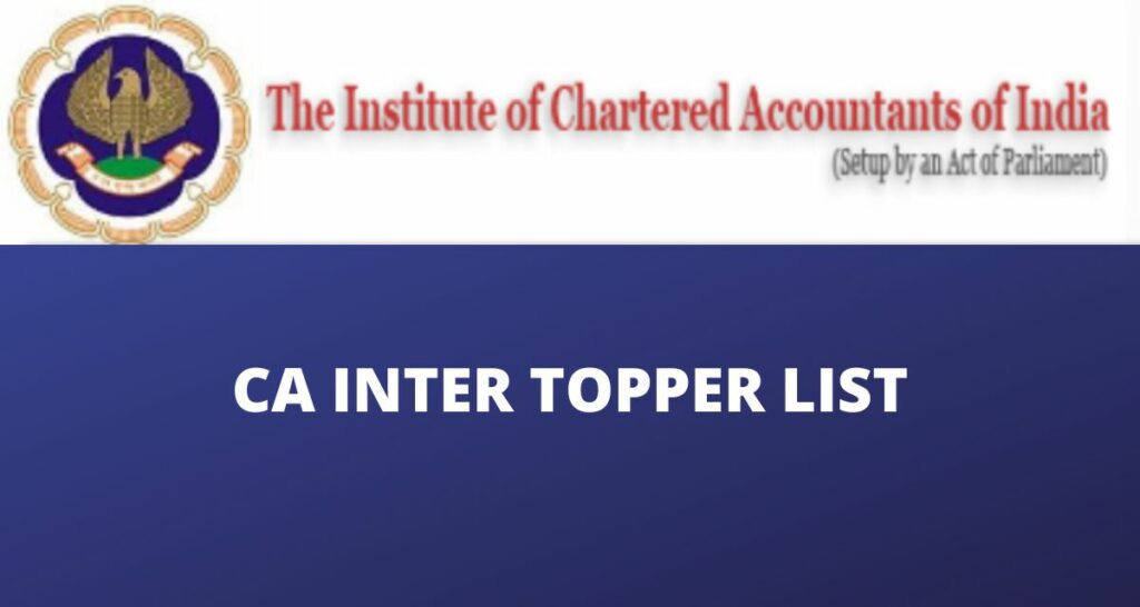 CA Inter Topper List May 2022, ICAI IPCC Pass Percentage