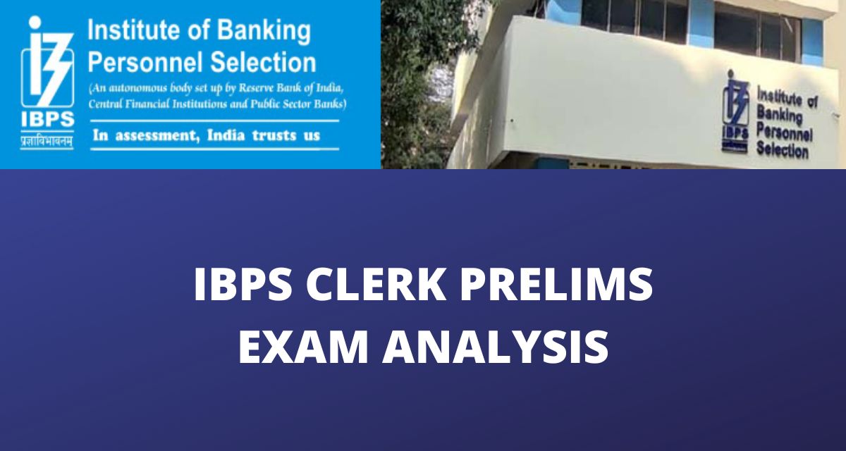 IBPS Clerk Prelims Exam Analysis 2022