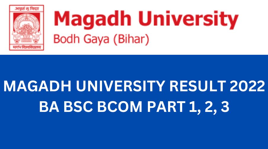 Magadh University Result 2022 BA BSc BCom