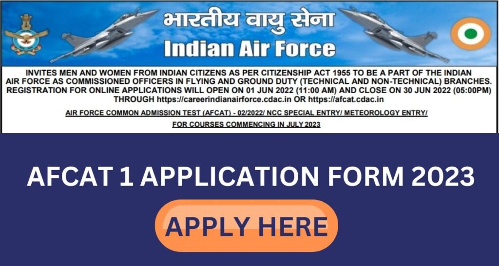 AFCAT 1 APPLICATION FORM 2023