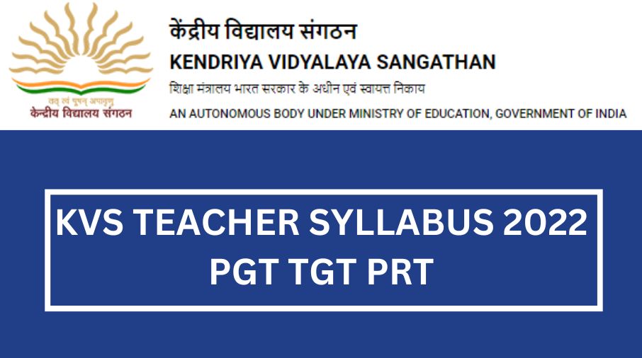 KVS Teacher Syllabus 2022 PGT TGT PRT
