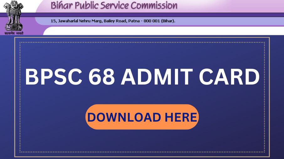 BPSC 68 ADMIT CARD