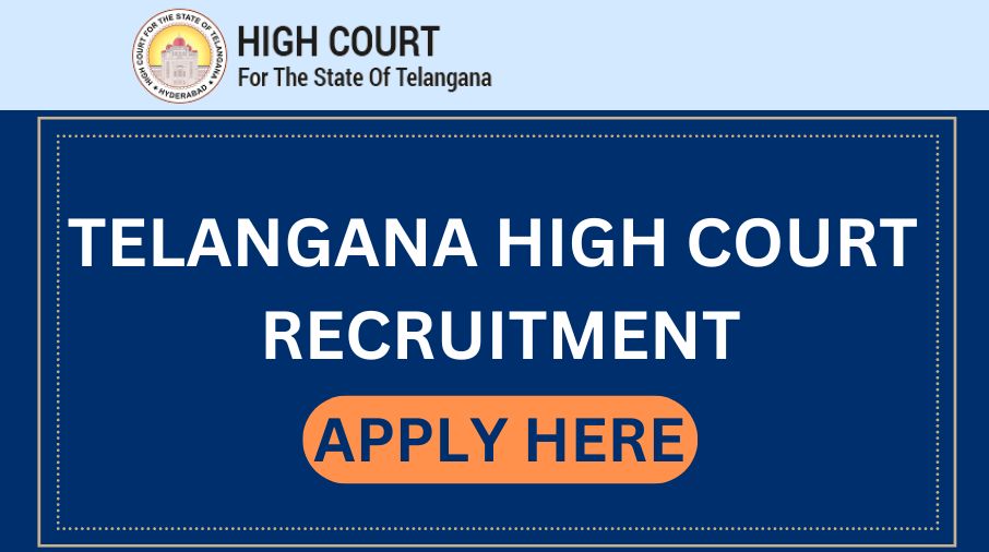TELANGANA HIGH COURT RECRUITMENT