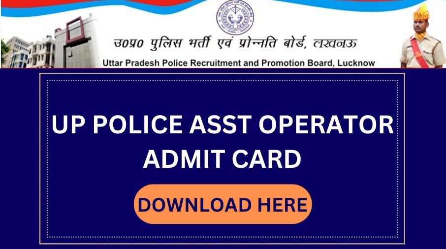 UP Police Assistant Operator Admit Card (1)