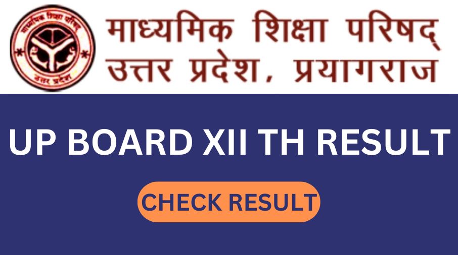 UP BOARD XII TH RESULT