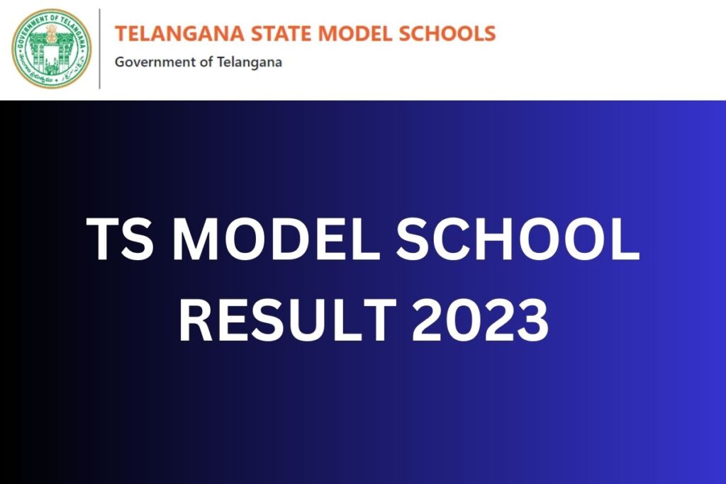 TS MODEL SCHOOL RESULT 2023